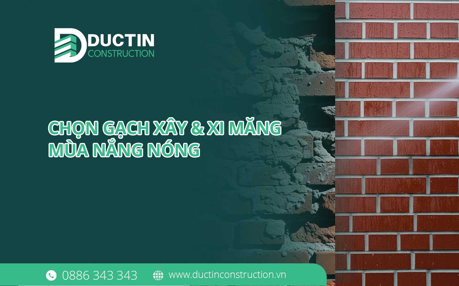 Chọn gạch xây và xi măng mùa nắng nóng: Sai lầm nhỏ, hậu quả lớn