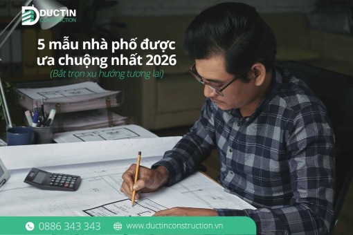 Điểm danh 5 mẫu nhà phố được ưa chuộng nhất 2026: Bắt trọn xu hướng tương lai