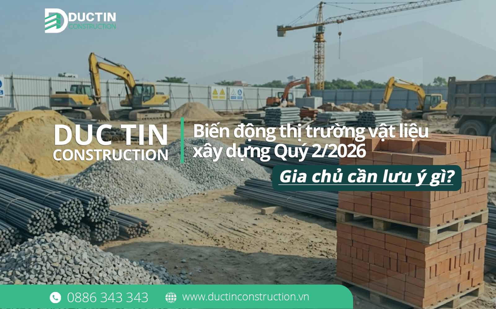 Biến động thị trường vật liệu xây dựng Quý 2/2026: Gia chủ cần lưu ý gì?