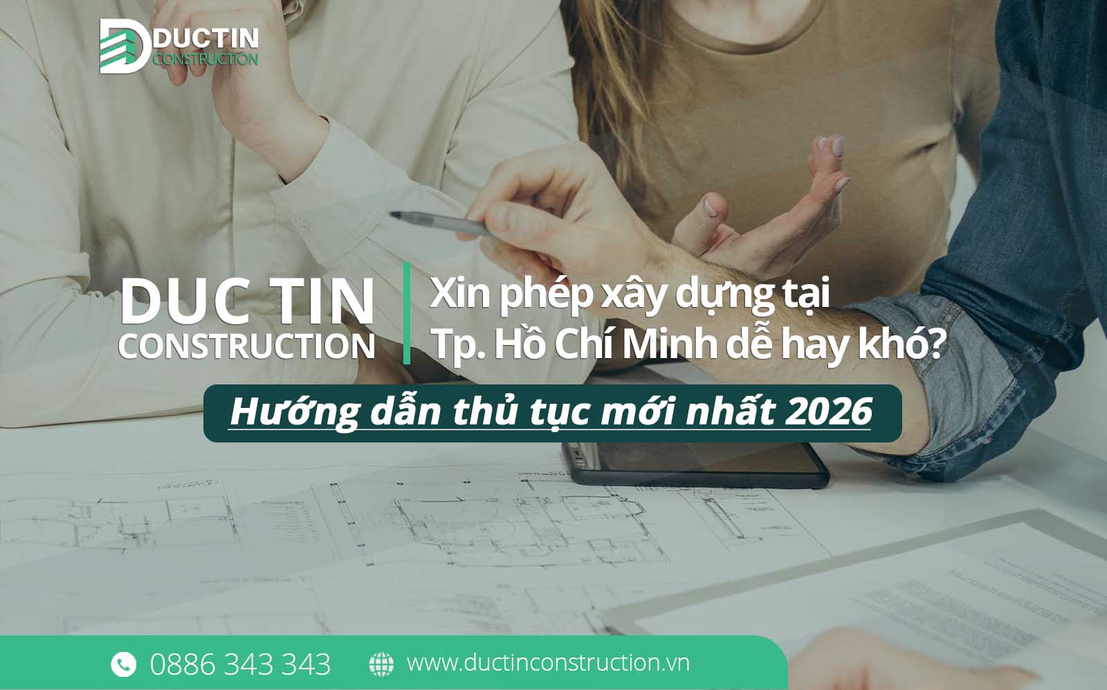 Xin phép xây dựng tại Tp. Hồ Chí Minh dễ hay khó? Hướng dẫn thủ tục mới nhất 2026