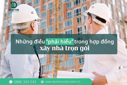 Hợp đồng nhà trọn gói cần lưu ý gì?