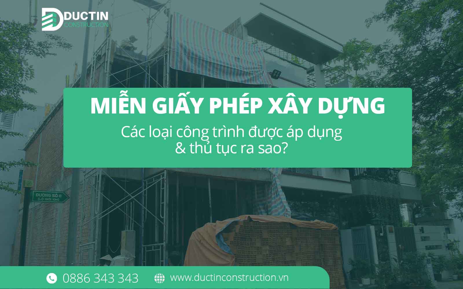 Miễn giấy phép xây dựng: Các loại công trình được áp dụng & thủ tục ra sao? (Cập Nhật 2026)