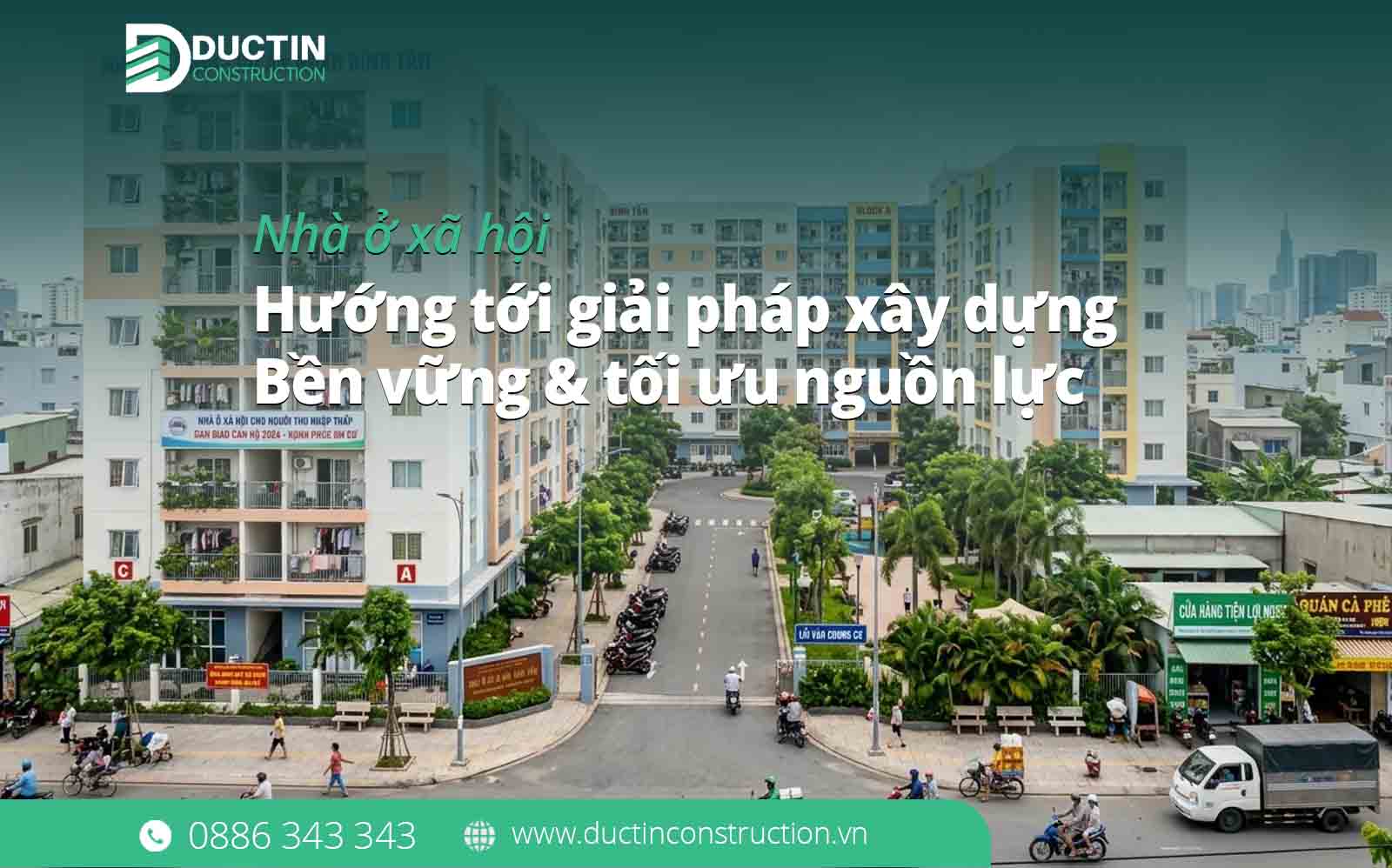 Nhà ở xã hội 2026: Hướng tới giải pháp xây dựng bền vững & tối ưu nguồn lực