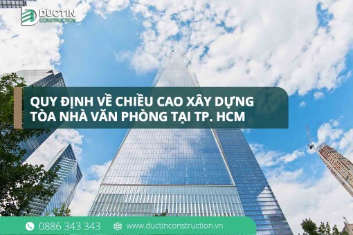 Quy định chiều cao xây dựng tòa nhà văn phòng tại Tp. Hồ Chí Minh mới nhất