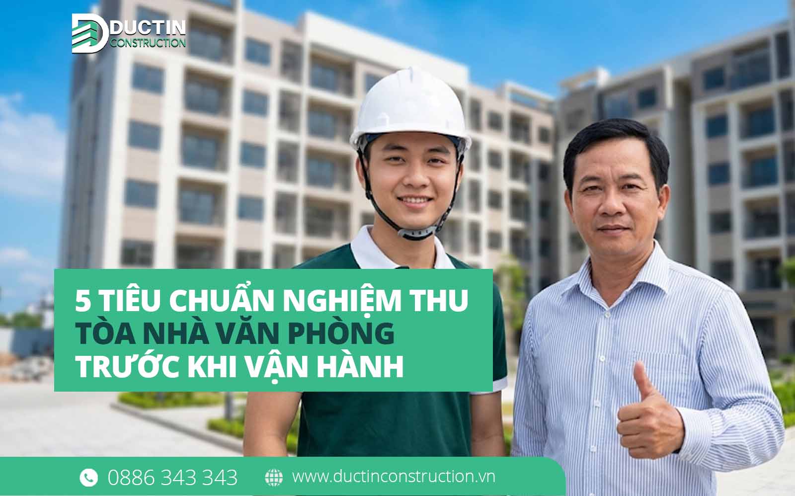 Hỏi đáp: 5 tiêu chuẩn nghiệm thu tòa nhà văn phòng giúp tối ưu tỷ lệ lấp đầy