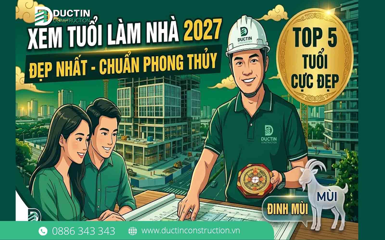 Xem tuổi làm nhà năm 2027 Đinh Mùi đẹp nhất chuẩn phong thủy