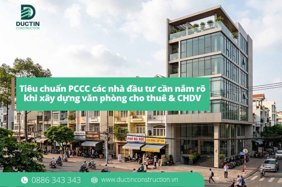Tiêu chuẩn PCCC các nhà đầu tư cần nắm rõ khi xây dựng văn phòng cho thuê & CHDV