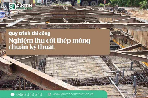 Quy trình nghiệm thu cốt thép móng đúng tiêu chuẩn kỹ thuật