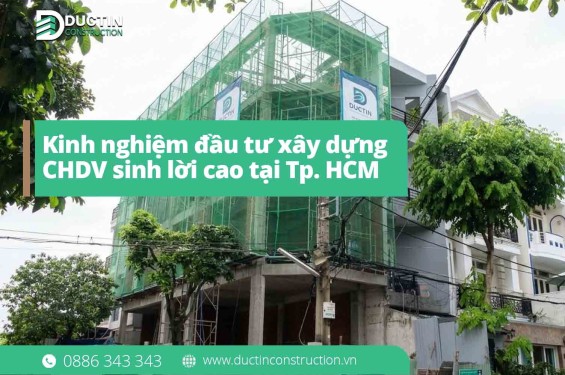 Kinh nghiệm đầu tư xây dựng căn hộ cho thuê sinh lời cao tại Tp. Hồ Chí Minh