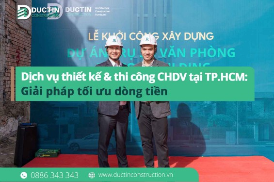 Dịch vụ thiết kế & thi công Căn hộ dịch vụ (CHDV) chuyên nghiệp tại TP.HCM: Giải pháp tối ưu dòng tiền