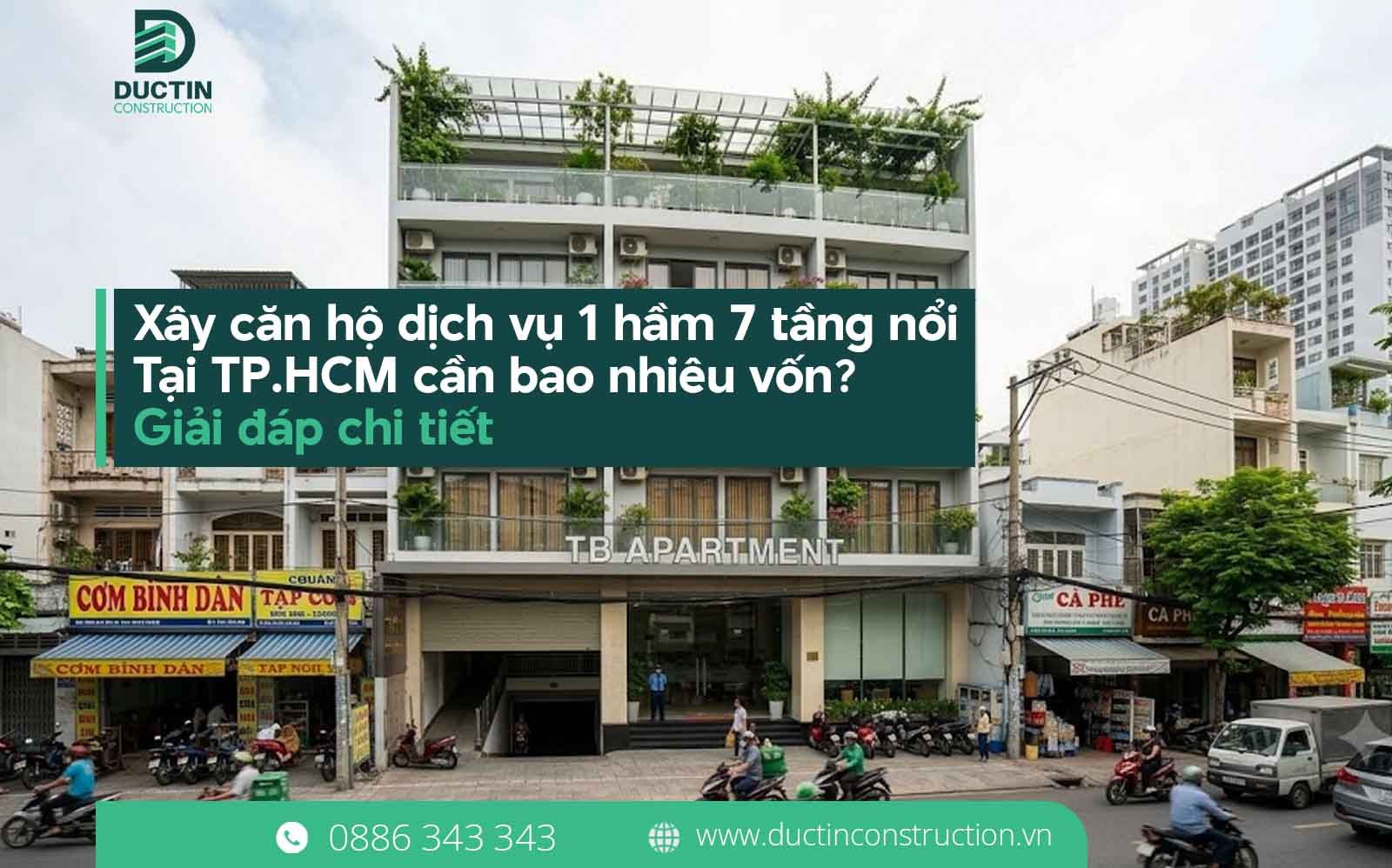 Xây căn hộ dịch vụ 1 hầm 7 tầng nổi Tại TP.HCM cần bao nhiêu Vốn? Giải đáp chi tiết