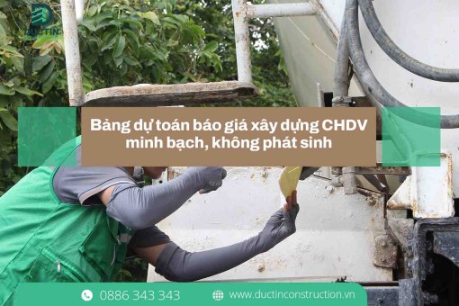 Bảng dự toán báo giá xây dựng CHDV minh bạch, không phát sinh [Cập nhật mới nhất]