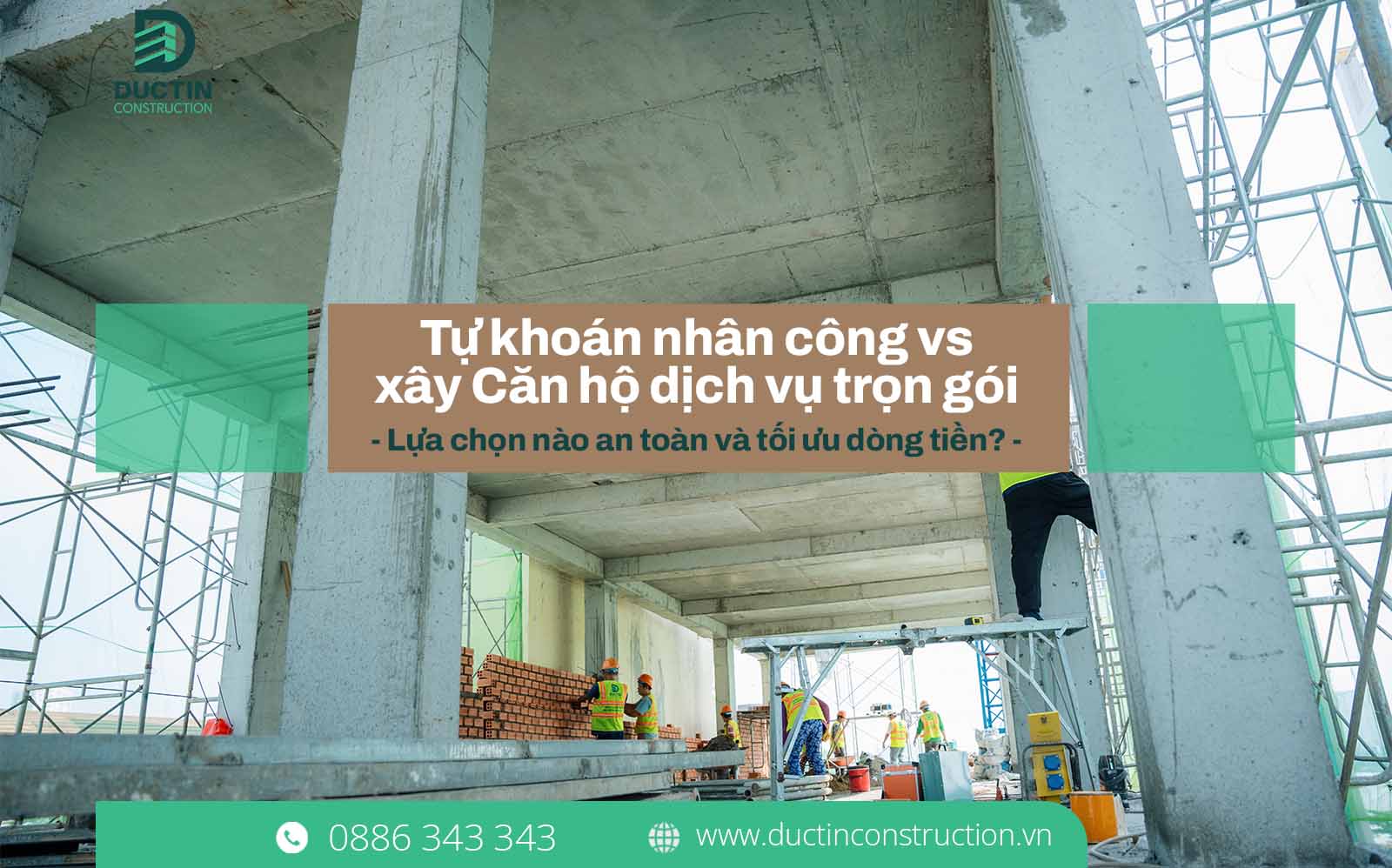 Tự khoán nhân công vs xây Căn hộ dịch vụ Trọn Gói: Lựa chọn nào an toàn và tối ưu dòng tiền?