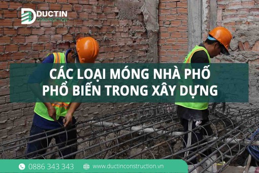 Các loại móng nhà phố phổ biến trong xây dựng