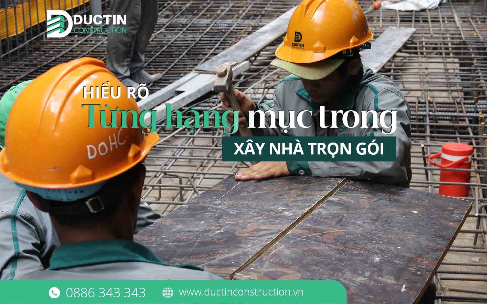 Toàn bộ hạng mục trong gói xây nhà trọn gói – Hướng dẫn chi tiết từ Đức Tín Construction