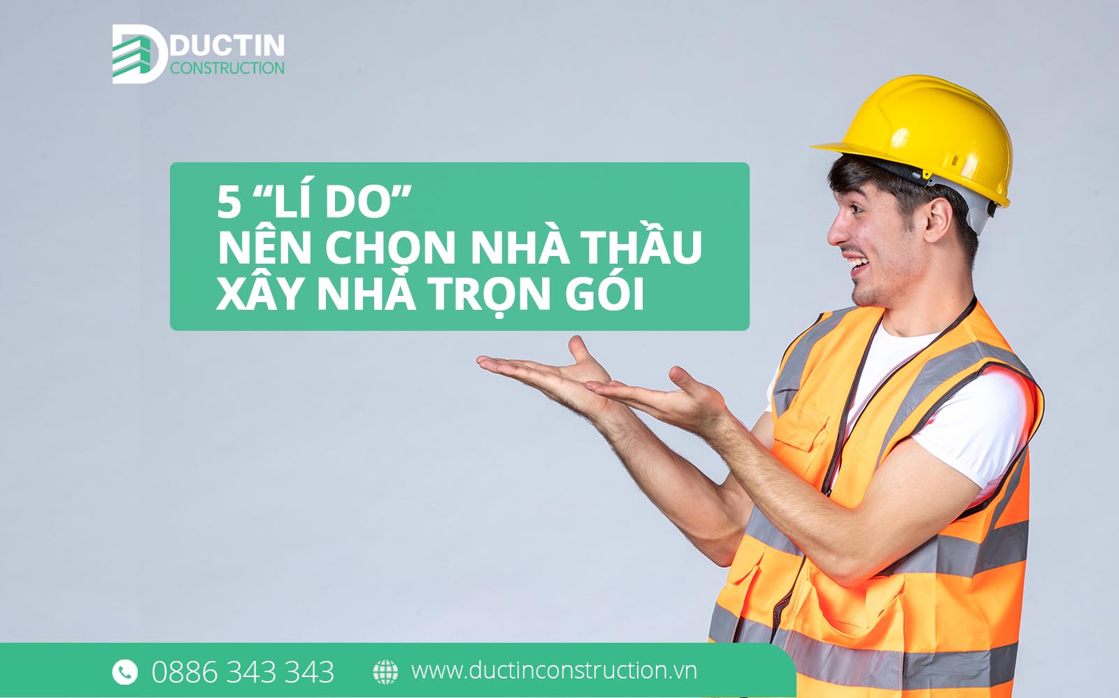 5 Lý Do Nên Chọn Nhà Thầu Xây Dựng Trọn Gói – Giải Pháp An Toàn Cho Gia Chủ