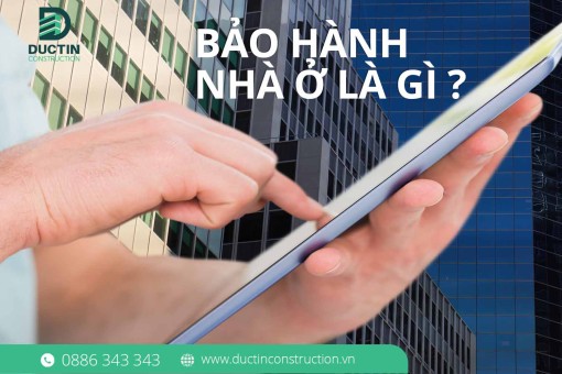 Bảo hành nhà ở – Quy trình rõ ràng & cam kết chất lượng | Đức Tín Construction