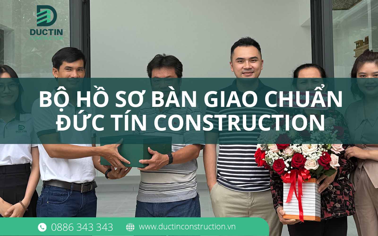 Bộ hồ sơ bàn giao chuẩn Đức Tín Construction – Đầy đủ, minh Bạch