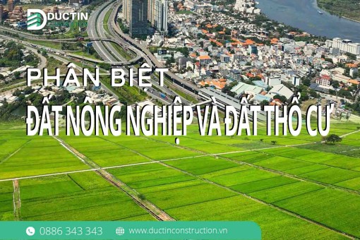Phân biệt Đất nông nghiệp và Đất thổ cư: Đất nào được xây nhà? Đất nông nghiệp có lên thổ cư được không?
