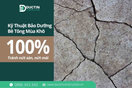 Kỹ thuật bảo dưỡng bê tông mùa khô nóng: Tránh nứt sàn, nứt mái 100%